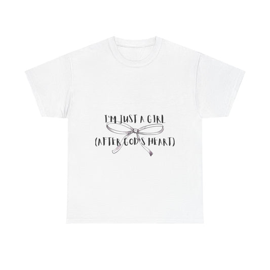 I'm Just a Girl (After God's Heart) Unisex Heavy Cotton Tee
